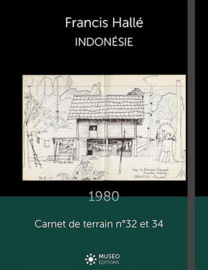 Cover of the book Francis Hallé, Indonésie, 1980 by 呂錦明