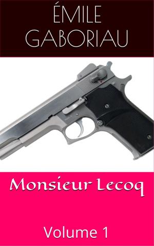 Cover of the book Monsieur Lecoq by Émile Zola, François Thévenot (illustrateur)