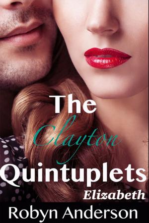 Cover of the book The Clayton Quintuplets Elizabeth by Chris Scully
