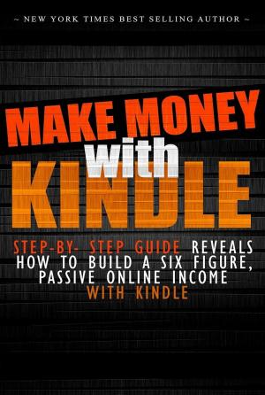 Cover of the book Make Money Online With Kindle by American Home Business