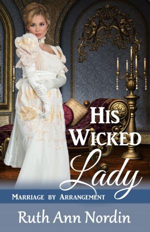 Cover of the book His Wicked Lady by Ruth Ann Nordin