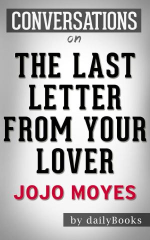Book cover of Conversations on The Last Letter from Your Lover By Jojo Moyes