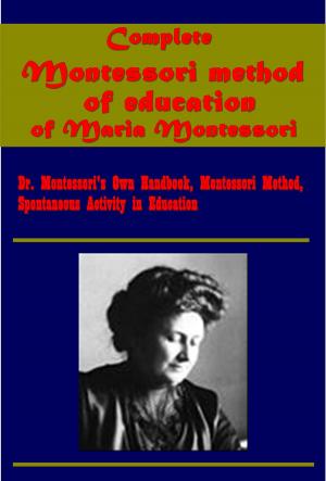 Cover of the book Complete Montessori method of education (Illustrated) by Maria Montessori