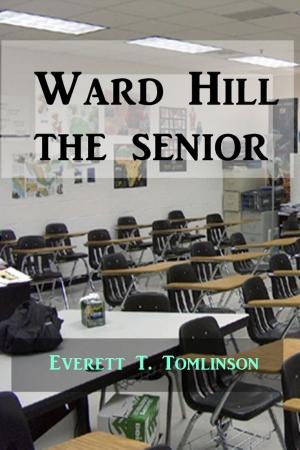 Cover of the book Ward Hill the Senior by Elle Klass