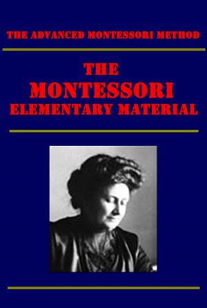 bigCover of the book The Montessori Elementary Material (Illustrated) by 