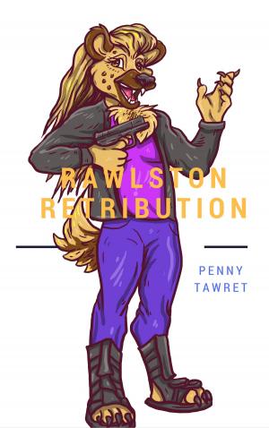 Cover of the book Rawlston Retribution by Kenneth Eade