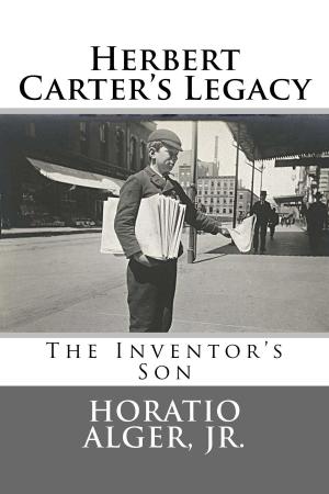 Cover of the book Herbert Carter's Legacy (Illustrated Edition) by Joseph A. Altsheler