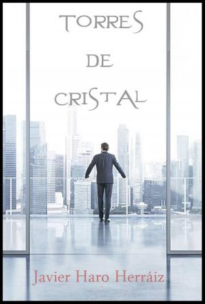 Cover of the book TORRES DE CRISTAL by JAVIER HARO HERRAIZ