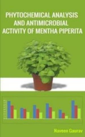 Book cover of PHYTOCHEMICAL ANALYSIS AND ANTIMICROBIAL ACTIVITY OF MENTHA PIPERITA