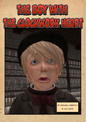 Book cover of The Boy With the Clockwork Heart