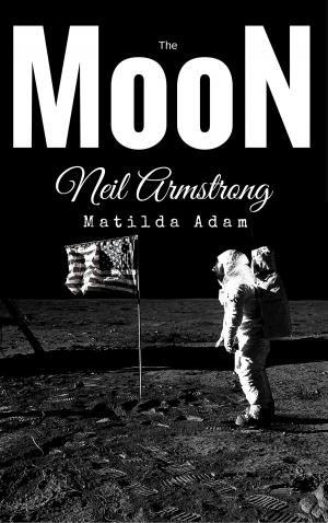 Cover of the book The Moon of Neil Armstrong by Alain MOUHLI