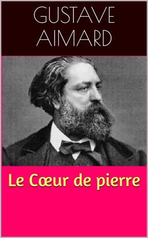 Cover of the book Le Cœur de pierre by Gregory Carrico