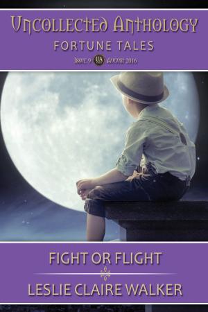 Cover of the book Fight or Flight by Leslie Claire Walker