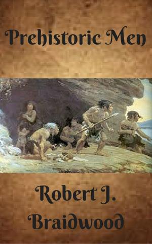 Cover of the book Prehistoric Men by Sir John Henry Newbolt