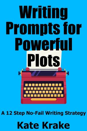 Book cover of Writing Prompts for Powerful Plots