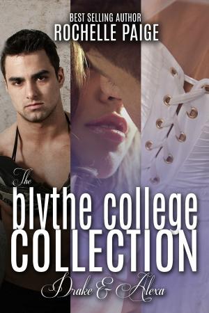 Book cover of The Blythe College Collection: Drake & Alexa