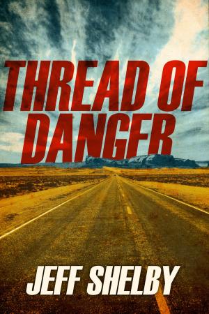 Cover of the book Thread of Danger by Eve Rabi
