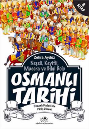 Cover of the book Osmanlı Tarihi 8 by Özkan Öze