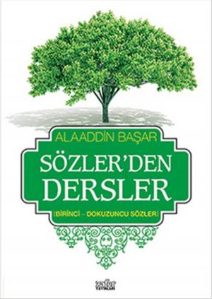 Cover of the book Sözler'den Dersler 1 by Ali Çankırılı