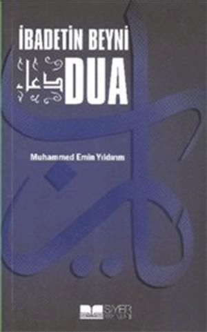 Cover of the book İbadetin Beyni Dua by İbn Sad