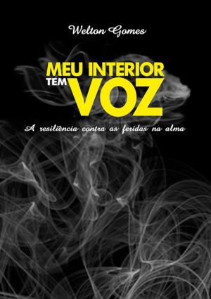 Cover of the book Meu Interior Tem Voz by Claudia Baptistella Oliveira
