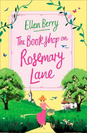 Cover of the book The Bookshop on Rosemary Lane by Claire Ashgrove