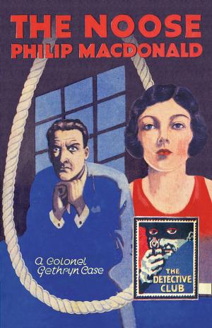 Book cover of The Noose (Detective Club Crime Classics)