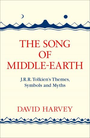 Book cover of The Song of Middle-earth: J. R. R. Tolkien’s Themes, Symbols and Myths