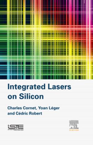 Cover of the book Integrated Lasers on Silicon by Kwang W. Jeon