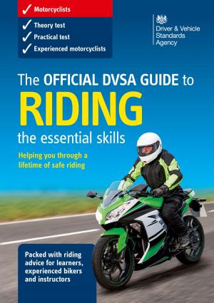 Book cover of The Official DVSA Guide to Riding - the essential skills (3rd edition)