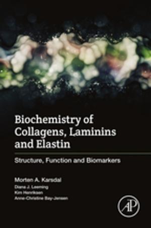 Cover of the book Biochemistry of Collagens, Laminins and Elastin by Courtney M. Lappas, Nicholas T Lappas