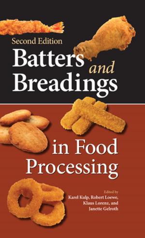 Cover of the book Batters and Breadings in Food Processing by David Horne, Jonathan Holmes, Finn Viehberg, Julio Rodriguez-Lazaro