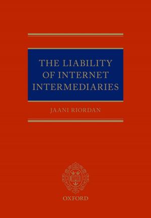 Cover of the book The Liability of Internet Intermediaries by Dariusz Wójcik