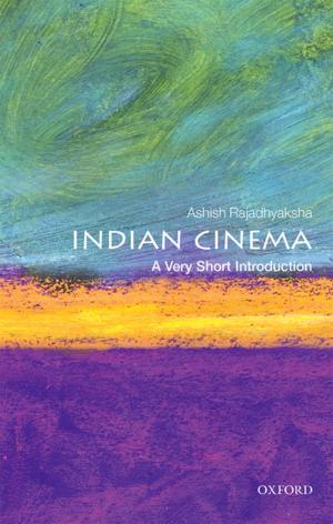 Cover of the book Indian Cinema: A Very Short Introduction by Simon J. Evnine