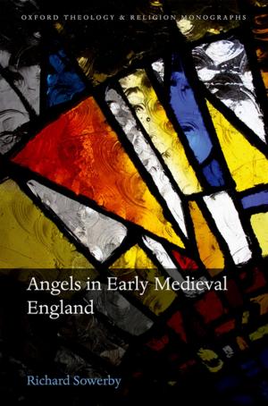 Cover of the book Angels in Early Medieval England by Niamh Nic Shuibhne