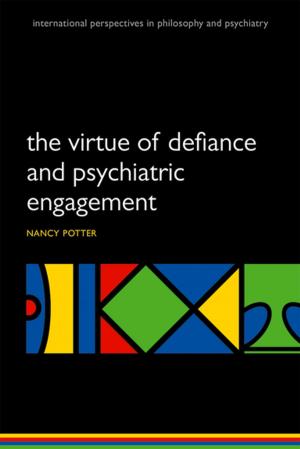 Cover of the book The Virtue of Defiance and Psychiatric Engagement by John Barton