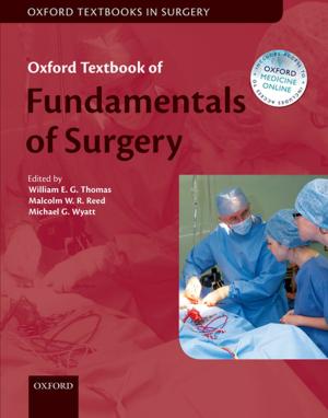 Cover of Oxford Textbook of Fundamentals of Surgery