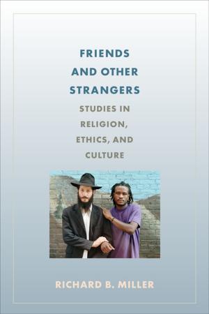 Cover of the book Friends and Other Strangers by Joan Wallach Scott