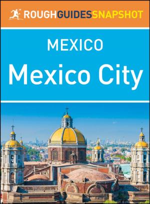Cover of Mexico City (Rough Guides Snapshot Mexico)