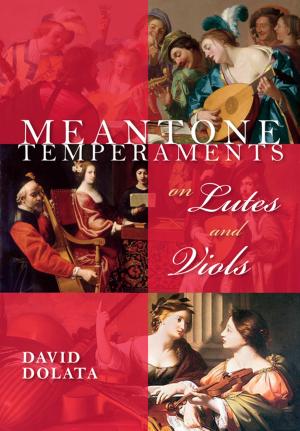 Cover of the book Meantone Temperaments on Lutes and Viols by Harri Englund
