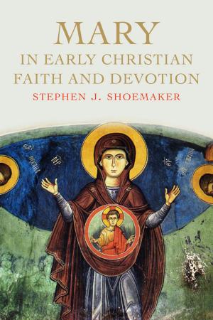 Cover of the book Mary in Early Christian Faith and Devotion by Brian Fagan