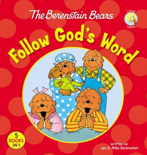 Cover of the book The Berenstain Bears Follow God's Word by Kristi Holl