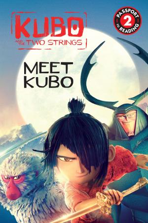 Cover of the book Kubo and the Two Strings: Meet Kubo by Elise Parsley