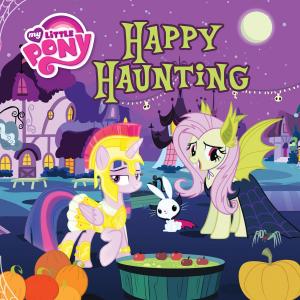Cover of the book My Little Pony: Happy Haunting by David McPhail