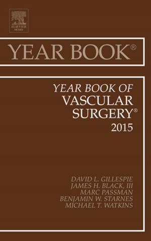 Cover of the book Year Book of Vascular Surgery 2015, E-Book by Janice C. Colwell, RN, MS, CWOCN, Margaret T. Goldberg, RN, MSN, CWOCN, Jane E. Carmel, RN, MSN, CWOCN