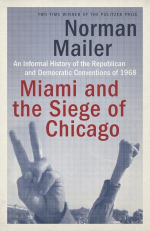 Cover of the book Miami and the Siege of Chicago by Michele Stuart