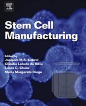 Cover of the book Stem Cell Manufacturing by Surinder Parkash, Ph. D