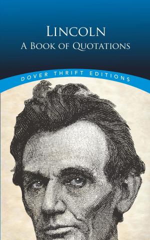 Cover of the book Lincoln: A Book of Quotations by Len A. Doust