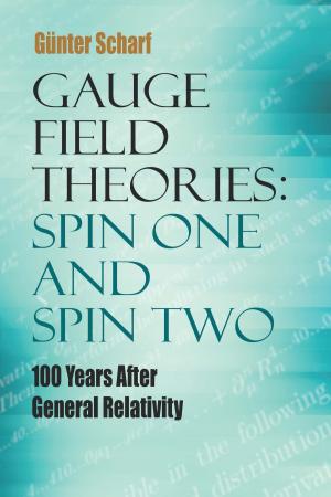 bigCover of the book Gauge Field Theories: Spin One and Spin Two by 