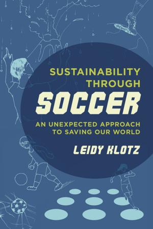 Cover of the book Sustainability through Soccer by Maite Conde